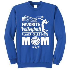 Cool Mothers Day My Favorite Volleyball Player Calls Me Mom Gift Sweatshirt