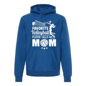 Cool Mothers Day My Favorite Volleyball Player Calls Me Mom Gift Premium Hoodie