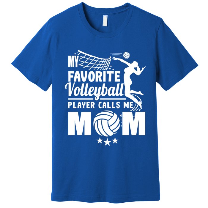 Cool Mothers Day My Favorite Volleyball Player Calls Me Mom Gift Premium T-Shirt