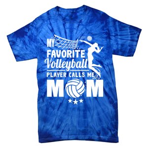 Cool Mothers Day My Favorite Volleyball Player Calls Me Mom Gift Tie-Dye T-Shirt