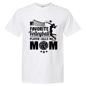 Cool Mothers Day My Favorite Volleyball Player Calls Me Mom Gift Garment-Dyed Heavyweight T-Shirt