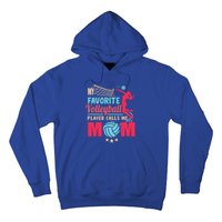 Cool Mothers Day My Favorite Volleyball Player Calls Me Mom Gift Hoodie