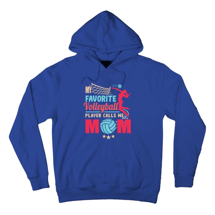 Cool Mothers Day My Favorite Volleyball Player Calls Me Mom Gift Hoodie