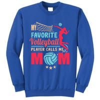 Cool Mothers Day My Favorite Volleyball Player Calls Me Mom Gift Sweatshirt