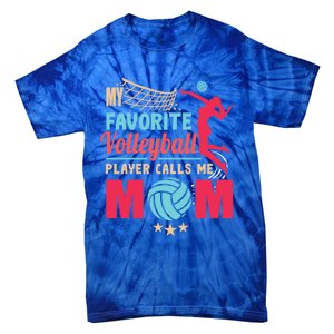 Cool Mothers Day My Favorite Volleyball Player Calls Me Mom Gift Tie-Dye T-Shirt