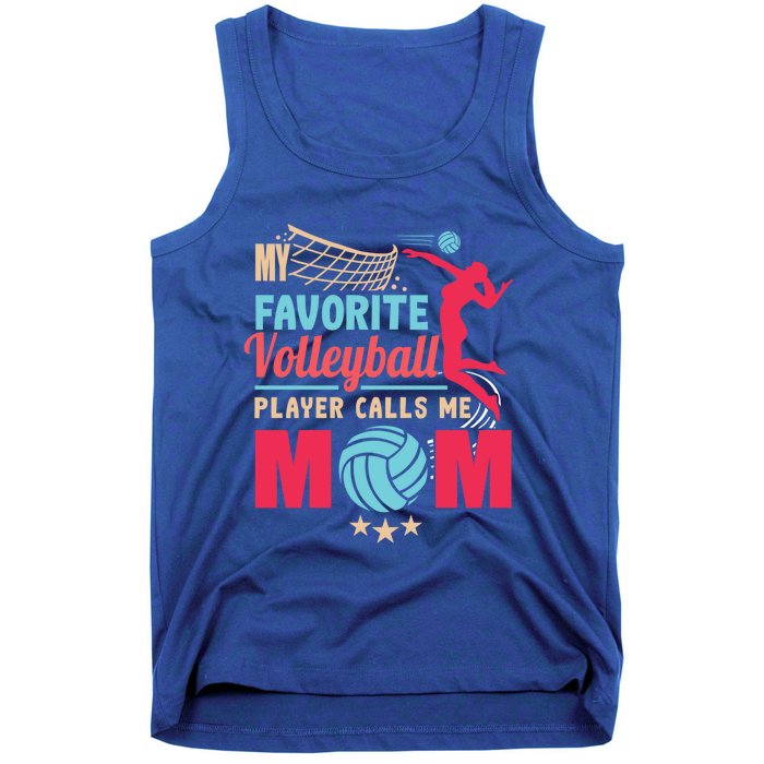 Cool Mothers Day My Favorite Volleyball Player Calls Me Mom Gift Tank Top