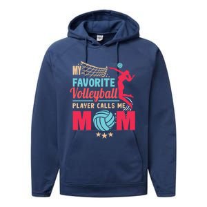 Cool Mothers Day My Favorite Volleyball Player Calls Me Mom Gift Performance Fleece Hoodie