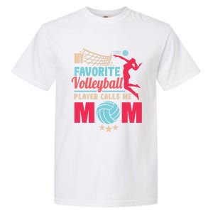 Cool Mothers Day My Favorite Volleyball Player Calls Me Mom Gift Garment-Dyed Heavyweight T-Shirt