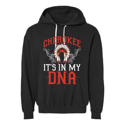 Cherokee My Dna Native Americans Design Garment-Dyed Fleece Hoodie
