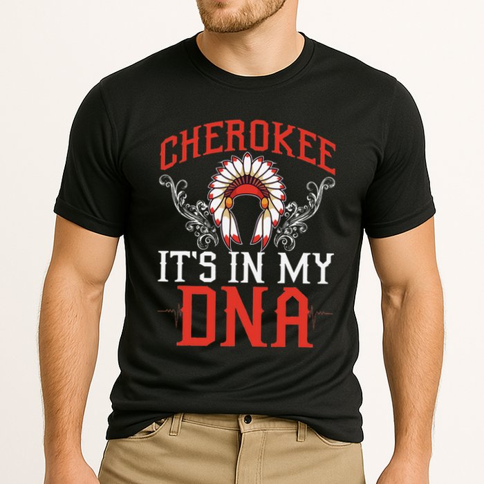 Cherokee My Dna Native Americans Design Performance Shirt