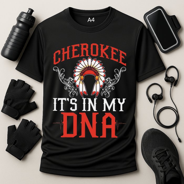 Cherokee My Dna Native Americans Design Performance Shirt