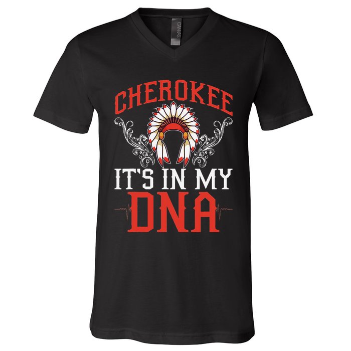 Cherokee My Dna Native Americans Design V-Neck T-Shirt