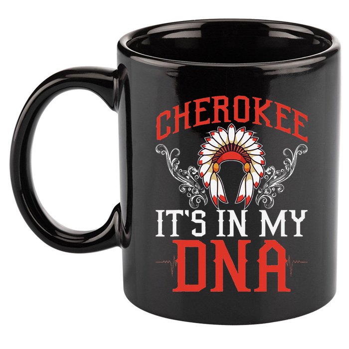 Cherokee My Dna Native Americans Design 11oz C Handle Ceramic Mug
