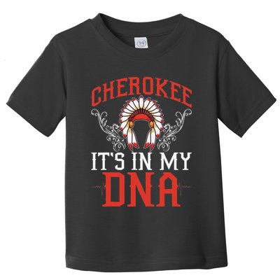 Cherokee My Dna Native Americans Design Toddler T-Shirt
