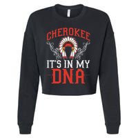 Cherokee My Dna Native Americans Design Cropped Pullover Crew