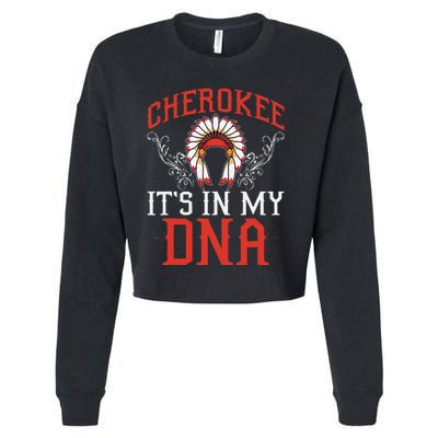 Cherokee My Dna Native Americans Design Cropped Pullover Crew