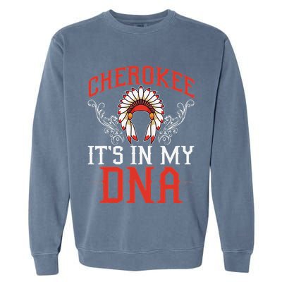 Cherokee My Dna Native Americans Design Garment-Dyed Sweatshirt