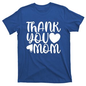 Cute Mother's Day Quote Thank You Mom Graphic Gift T-Shirt