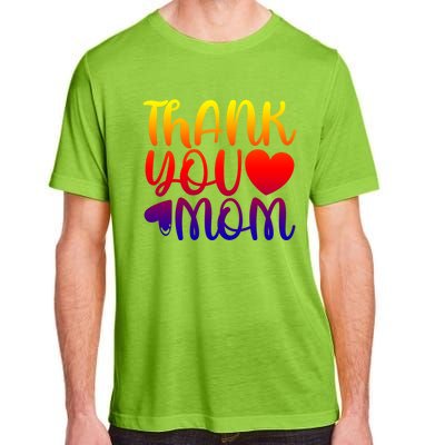 Cute Mother's Day Quote Thank You Mom Graphic Gift Adult ChromaSoft Performance T-Shirt