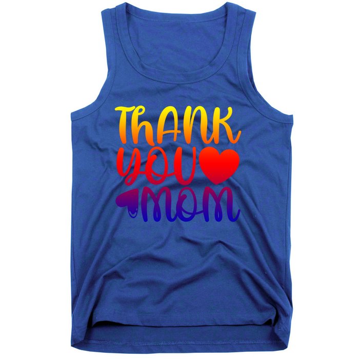 Cute Mother's Day Quote Thank You Mom Graphic Gift Tank Top