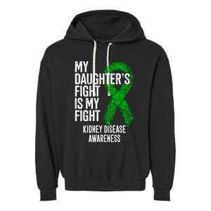 Ckd My Daughter's Fight Is My Fight Ney Disease Awareness Gift Garment-Dyed Fleece Hoodie