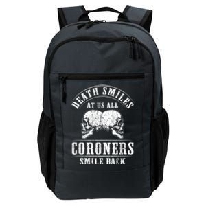 Coroner Medical Examiner Smile Back Investigator Great Gift Daily Commute Backpack