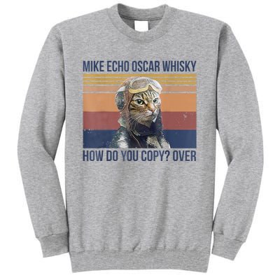 Cat Mike Echo Oscar Whisky How Do You Copy Over Vintage Tall Sweatshirt