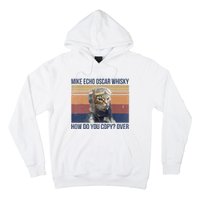 Cat Mike Echo Oscar Whisky How Do You Copy Over Vintage Hoodie