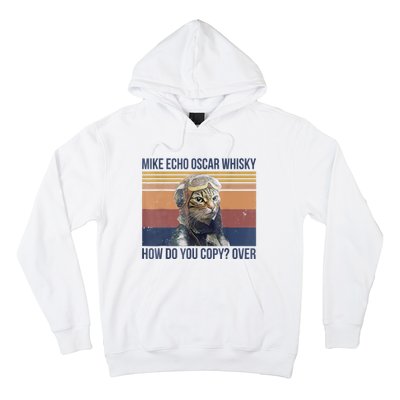 Cat Mike Echo Oscar Whisky How Do You Copy Over Vintage Hoodie