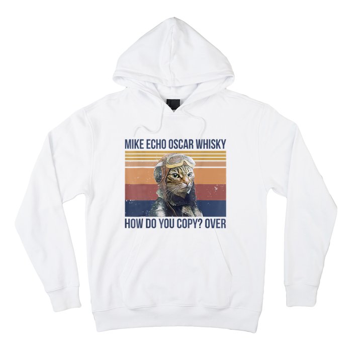 Cat Mike Echo Oscar Whisky How Do You Copy Over Vintage Hoodie