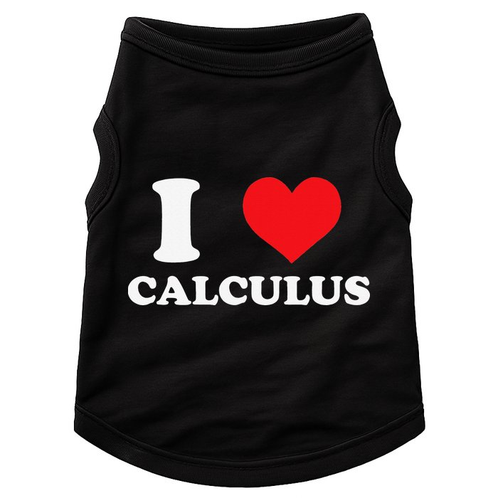 Calculus Mathematics Equation Calculations I Love Calculus Doggie Tank