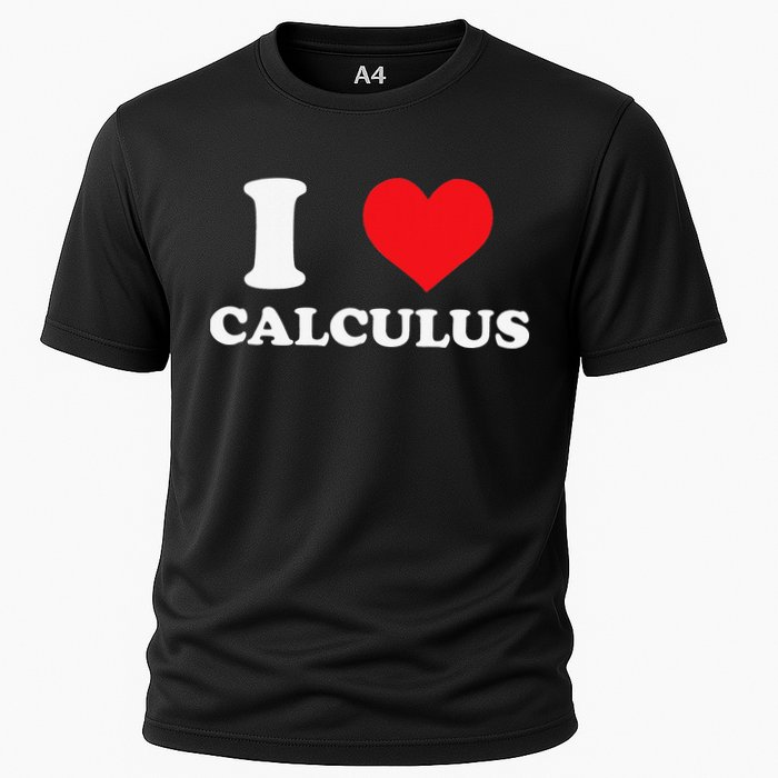 Calculus Mathematics Equation Calculations I Love Calculus Performance Shirt
