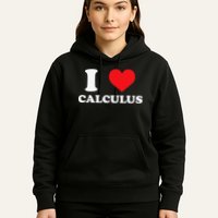 Calculus Mathematics Equation Calculations I Love Calculus Hoodie