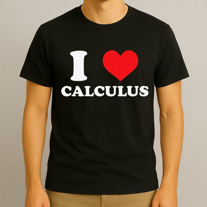 Calculus Mathematics Equation Calculations I Love Calculus T-Shirt