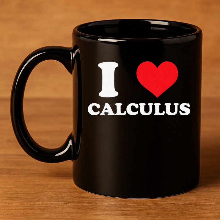 Calculus Mathematics Equation Calculations I Love Calculus 11oz C Handle Ceramic Mug