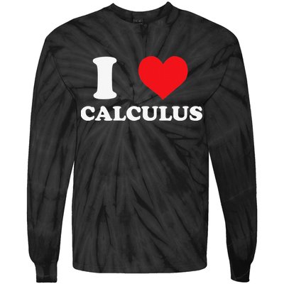 Calculus Mathematics Equation Calculations I Love Calculus Tie-Dye Long Sleeve Shirt
