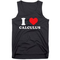 Calculus Mathematics Equation Calculations I Love Calculus Tank Top