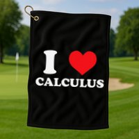 Calculus Mathematics Equation Calculations I Love Calculus Golf Towel