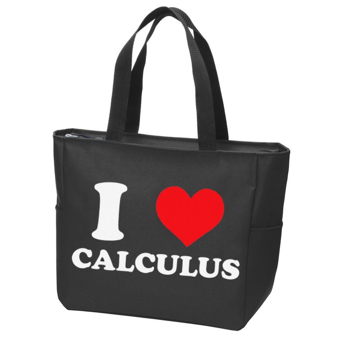 Calculus Mathematics Equation Calculations I Love Calculus Zip Tote Bag