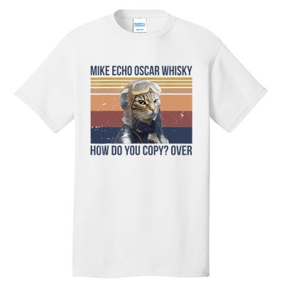 Cat Mike Echo Oscar Whisky How Do You Copy Over Vintage Tall T-Shirt