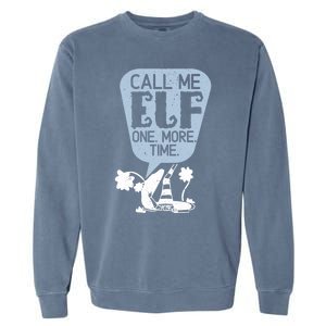 Call Me Elf Lover Dwarf Elves Holidays Christmas Funny Gift Garment-Dyed Sweatshirt