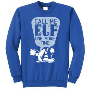 Call Me Elf Lover Dwarf Elves Holidays Christmas Funny Gift Sweatshirt