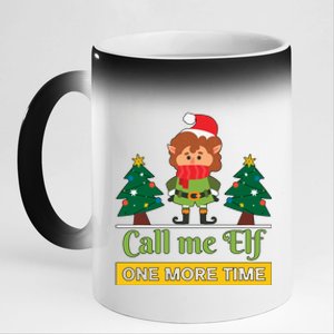 Call Me Elf One More Time Christmas Family Matching Xmas Elf Gift 11oz Black Color Changing Mug