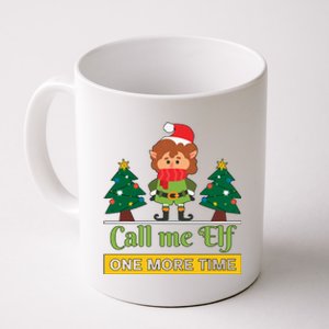 Call Me Elf One More Time Christmas Family Matching Xmas Elf Gift Coffee Mug