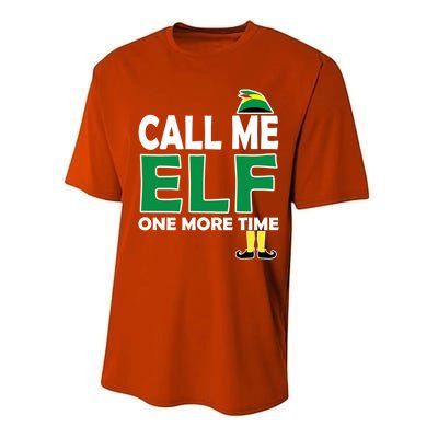 Call Me Elf One More Time Funny Bad Elf Christmas Cute Gift Performance Sprint T-Shirt