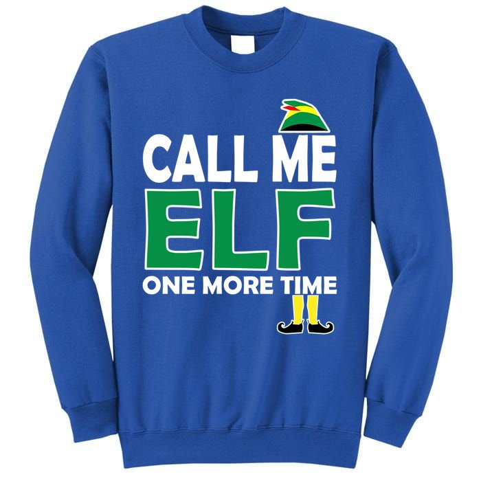 Call Me Elf One More Time Funny Bad Elf Christmas Cute Gift Sweatshirt