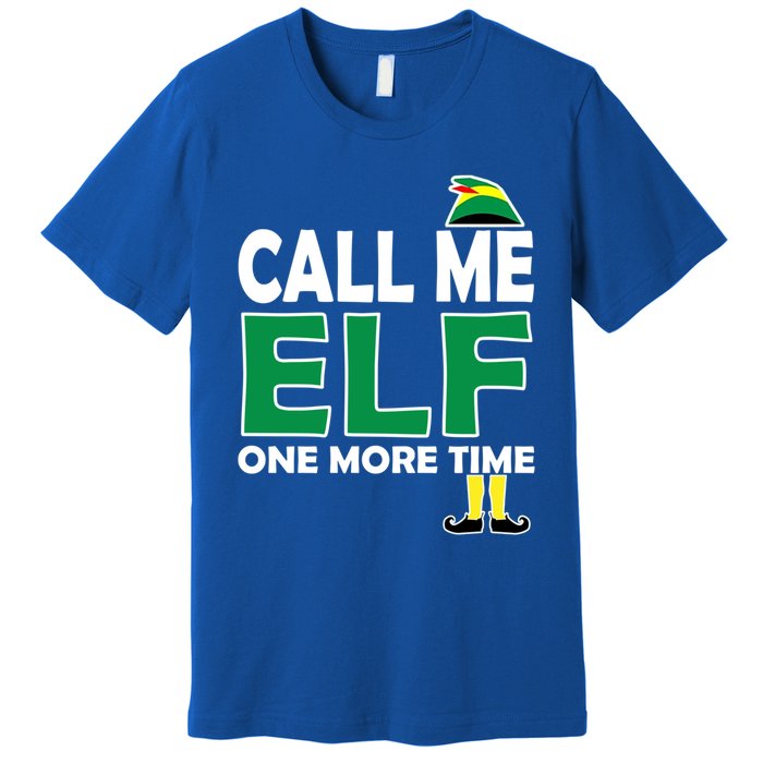 Call Me Elf One More Time Funny Bad Elf Christmas Cute Gift Premium T-Shirt