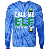 Call Me Elf One More Time Funny Bad Elf Christmas Cute Gift Tie-Dye Long Sleeve Shirt