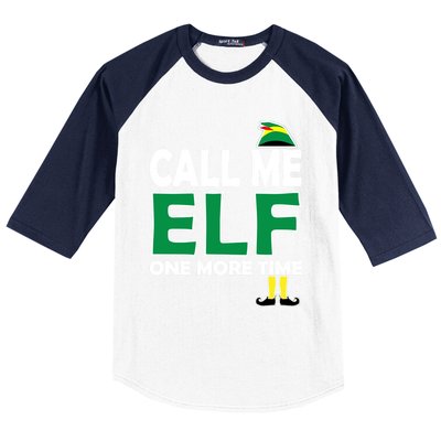 Call Me Elf One More Time Funny Bad Elf Christmas Cute Gift Baseball Sleeve Shirt