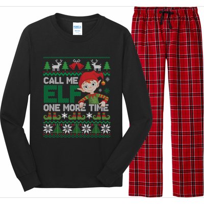 Call Me Elf One More Time Funny Bad Elf Christmas Ugly Xmas Meaningful Gift Long Sleeve Pajama Set